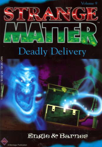 Deadly Delivery (Strange Matter, 9) poster