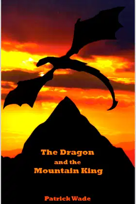 The Dragon and the Mountain King: A Dark Fable poster