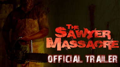 The Sawyer Massacre: The Texas Chainsaw Massacre fan film - OFFICIAL TRAILER poster