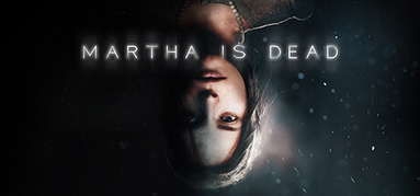 Martha Is Dead capsule