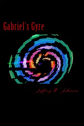 Gabriel's Gyre: Book One The Beginning poster