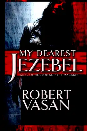 My Dearest Jezebel: Tales of Horror and the Macabre (Revised Edition) poster