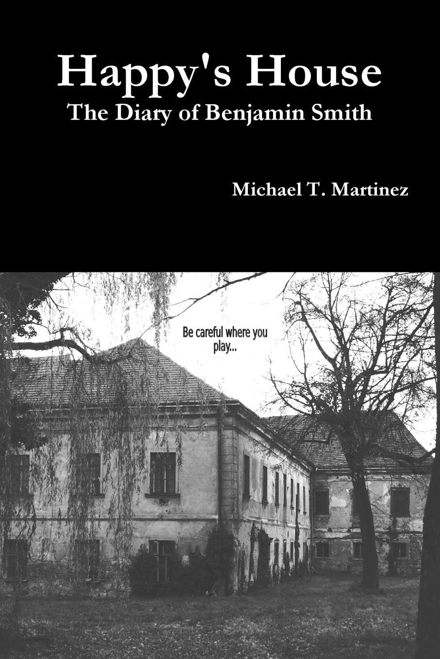 Happy's House: The Diary of Benjamin Smith poster
