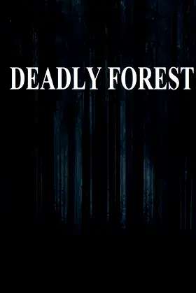 Deadly Forest poster