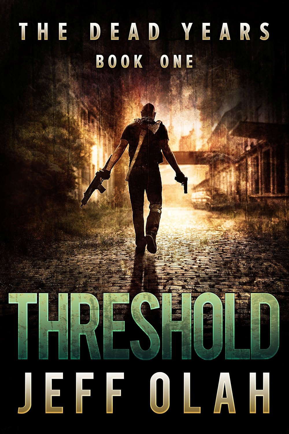 The Dead Years - THRESHOLD - Book 1 (A Post-Apocalyptic Thriller) poster