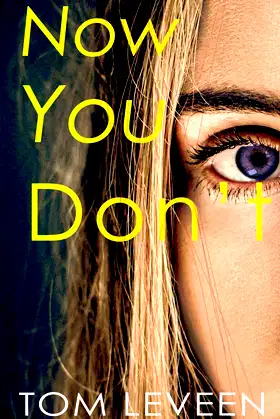 Now You Don't: A Horror Suspense Novel (Sinister inx) poster