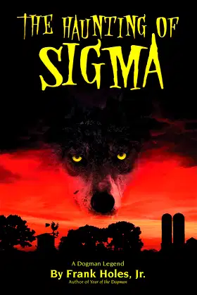 The Haunting of Sigma: A Dogman Legend poster