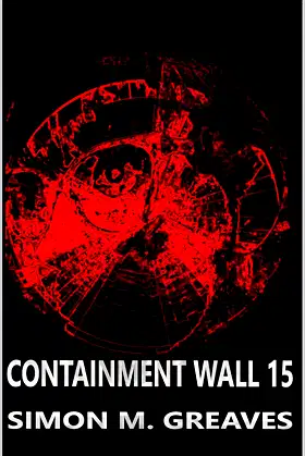 CONTAINMENT WALL 15 poster