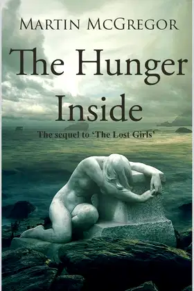 The Hunger Inside: The Sequel to The Lost Girls poster