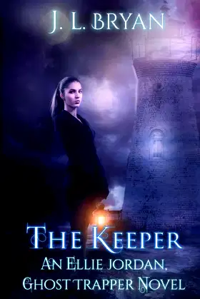 The Keeper: (Ellie Jordan, Ghost Trapper Book 8) poster