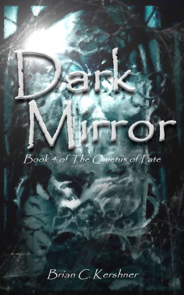 Dark Mirror: Book 4 of The Quietus of Fate poster