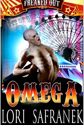 Omega (Freaked Out Book 6) poster