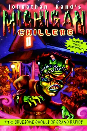 Gruesome Ghouls of Grand Rapids (Michigan Chillers) poster
