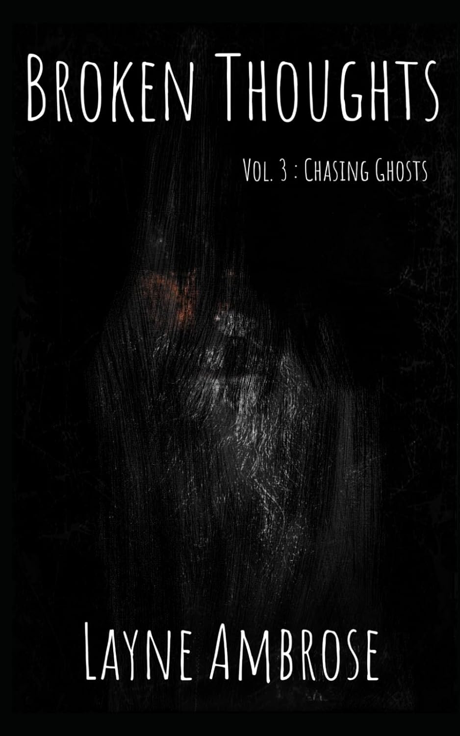 Broken Thoughts Vol. 3: Chasing Ghosts poster