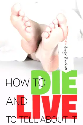 How to Die and Live to Tell about It poster