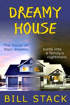 Dreamy House: The house of their dreams turns into a family's nightmare. poster