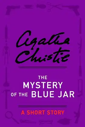 The Mystery of the Blue Jar: A Short Story poster
