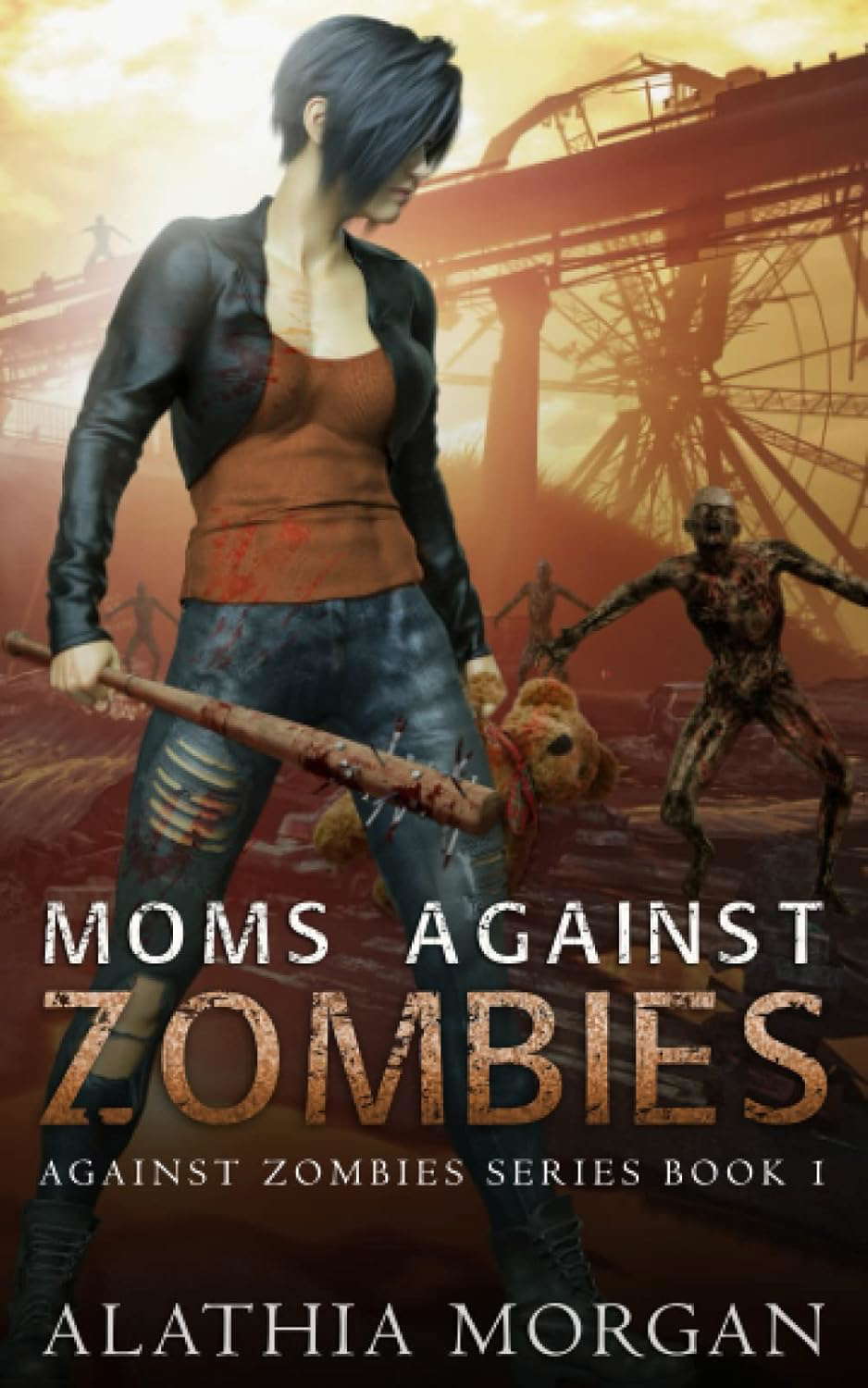 Moms Against Zombies: (Against Zombies Series Book 1) poster