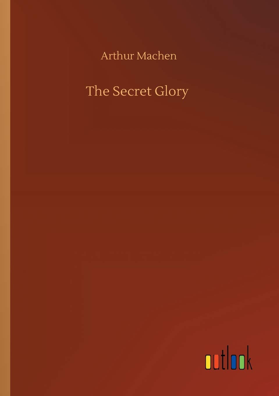 The Secret Glory poster