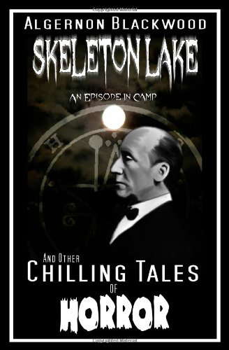 Skeleton Lake: An Episode In Camp: And Other Chilling Tales Of Horror poster