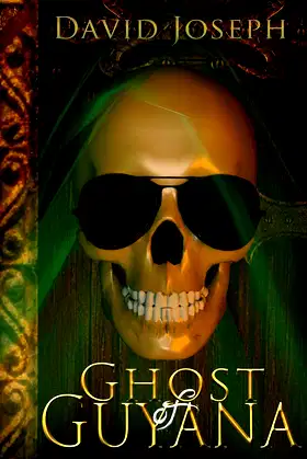 Ghost of Guyana (A Novelette) poster