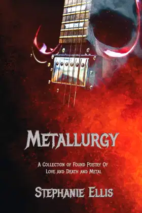 Metallurgy: Of Love and Death and Metal poster