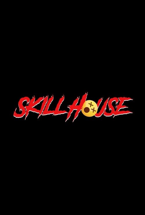 Skill House poster