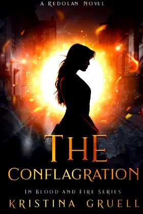 The Conflagration: Book Four of the In Blood and Fire Series poster