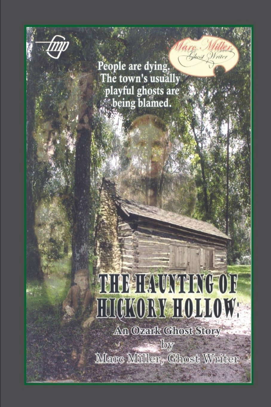 The Haunting of Hickory Hollow (Marc Miller: ghost writer) poster