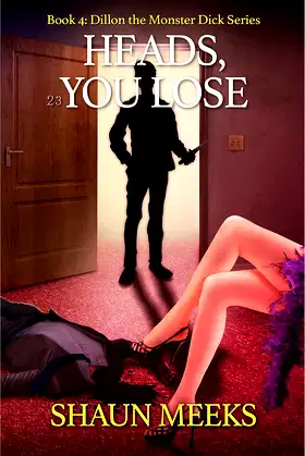 Heads, You Lose (Dillon the Monster Dick) poster