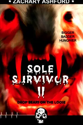 Sole Survivor 2: Drop Bears on the Loose (Rewind or Die) poster