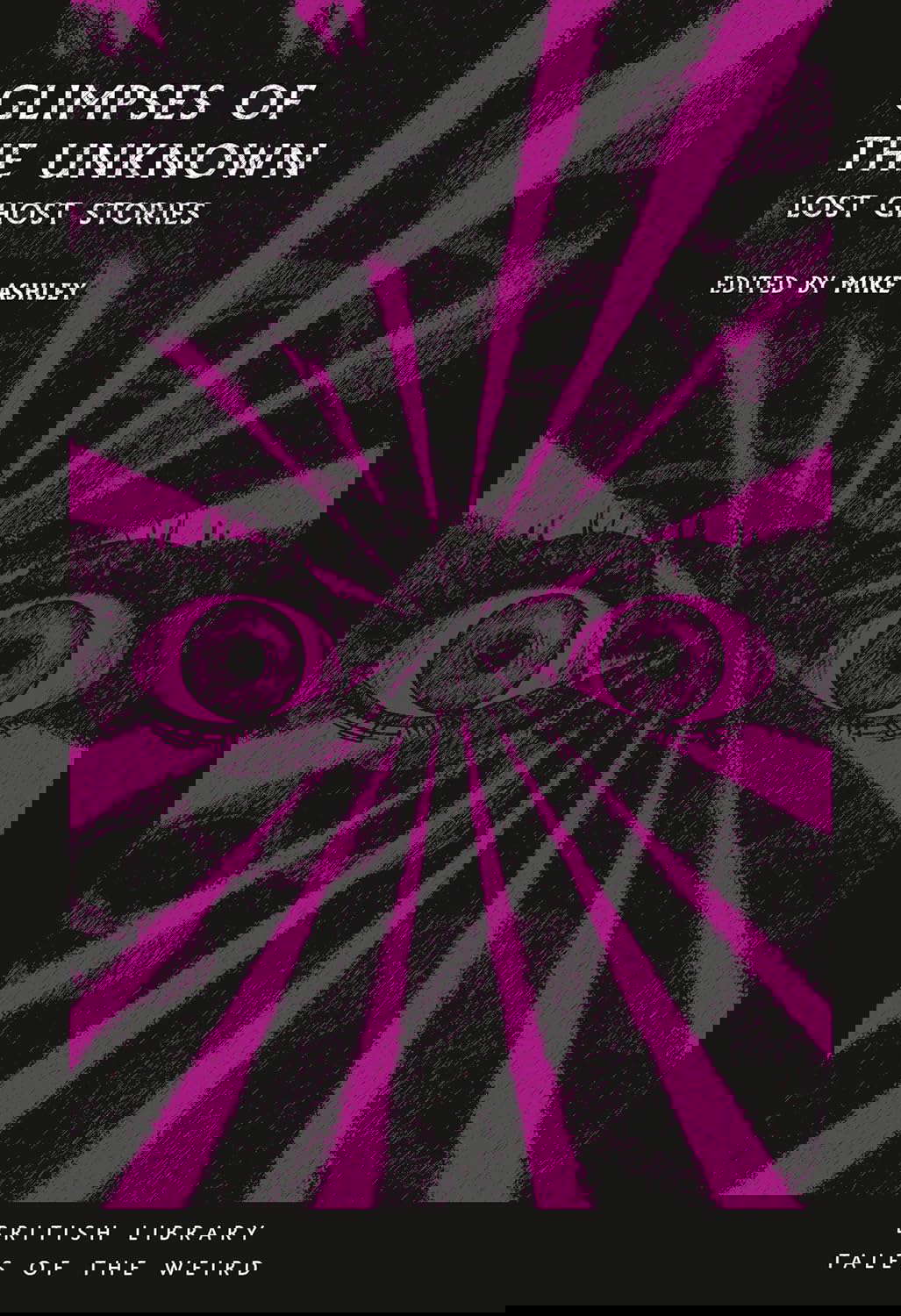 Glimpses of the Unknown: Lost Ghost Stories (Tales of the Weird) poster