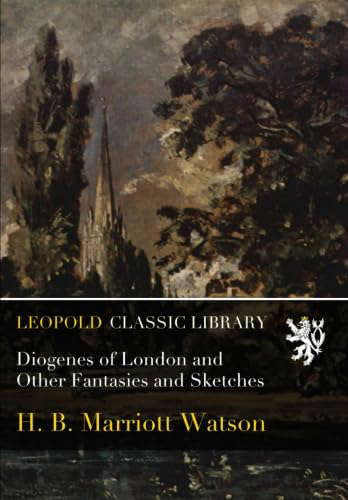 Diogenes of London and Other Fantasies and Sketches poster