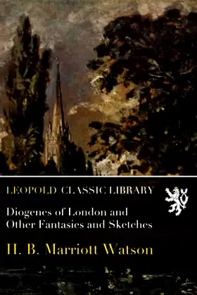 Diogenes of London and Other Fantasies and Sketches poster