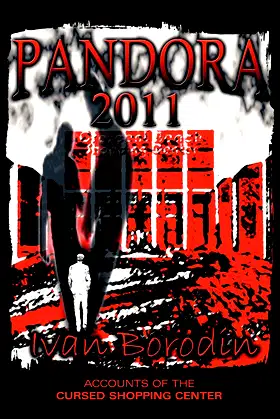 Pandora 2011: Accounts of the Cursed Shopping Center poster