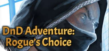 DnD Adventure: Rogue's Choice capsule