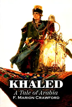 Khaled, a Tale of Arabia poster