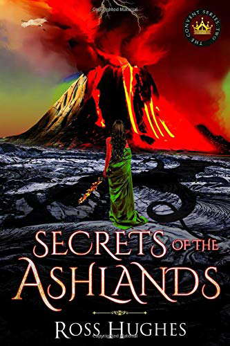 Secrets of the Ashlands: An Epic Fantasy Novel (Convent Series) poster
