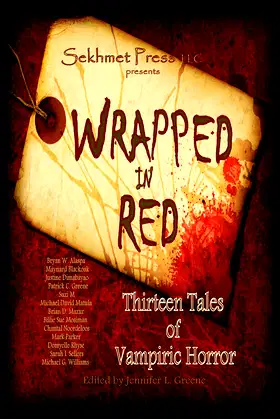 Wrapped in Red: Thirteen Tales of Vampiric Horror poster