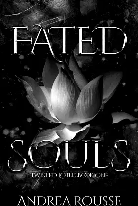 Fated Souls: A Paranormal Romance (Twisted Lotus Book 1) poster