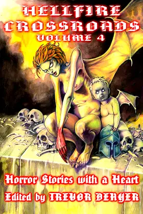 HELLFIRE CROSSROADS VOLUME 4: Horror Stories With a Heart poster