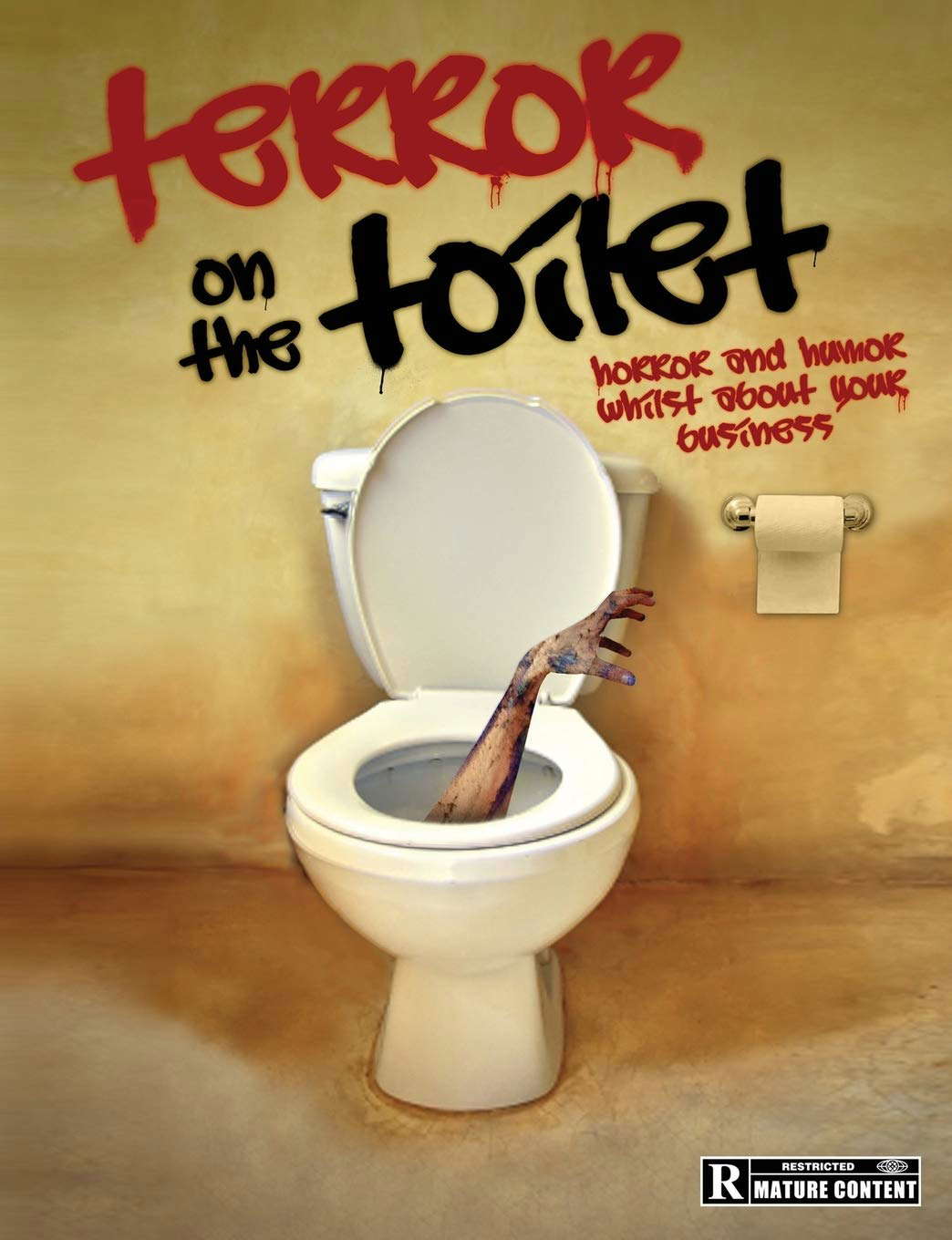Terror on the Toilet: Horror and Humor Whilst About Your Business poster