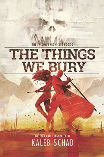 The Things We Bury (The Fallow Chronicles) poster