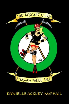 The Redcaps' Queen: A Bad-Ass Faerie Tale poster