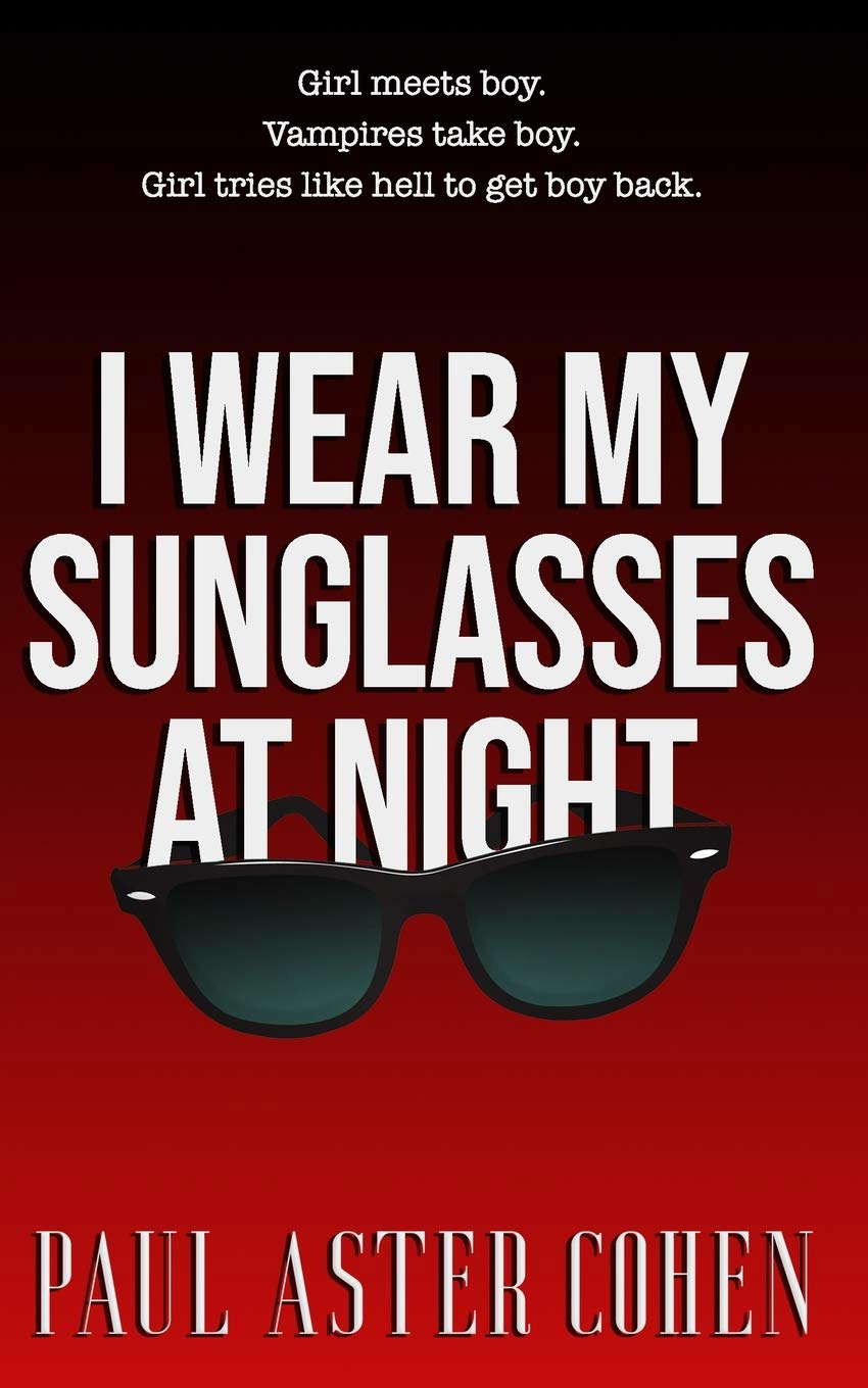 I Wear My Sunglasses at Night poster
