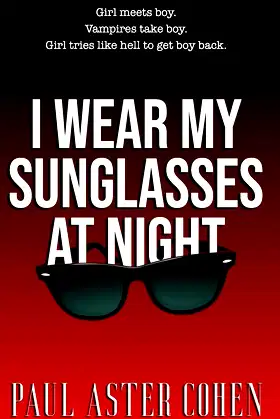 I Wear My Sunglasses at Night poster