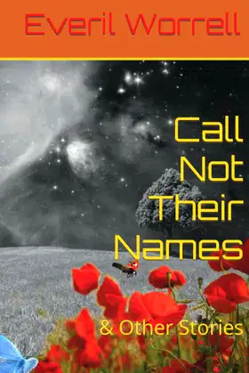 Call Not Their Names: & Other Stories poster