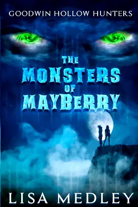 The Monsters of Mayberry: Goodwin Hollow Hunters poster