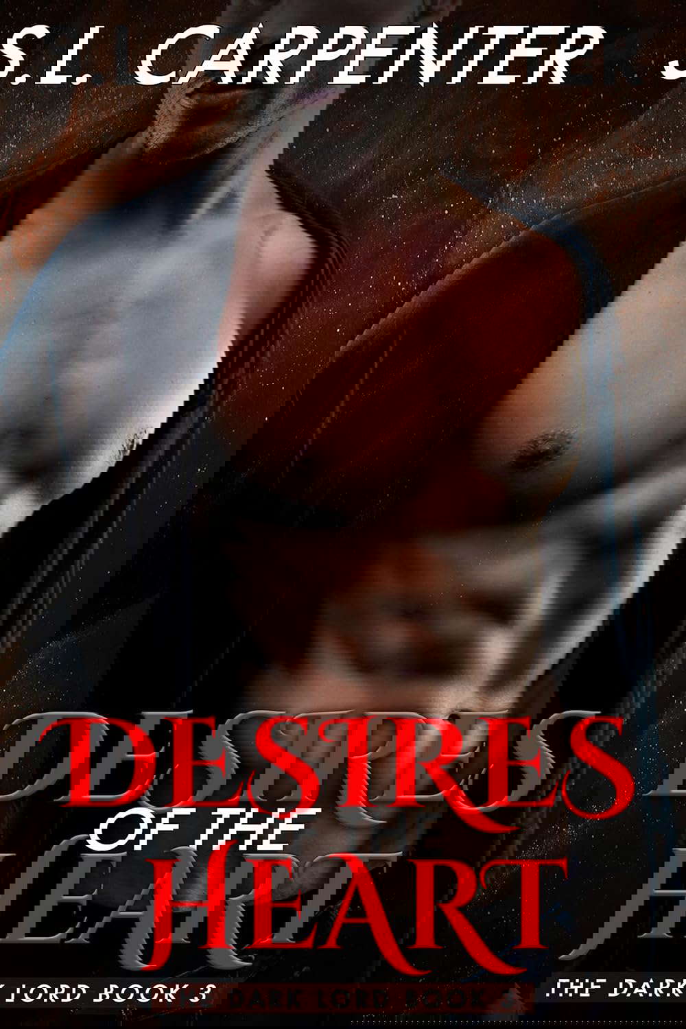 Desires Of The Heart (The Dark Lord Book 3) poster