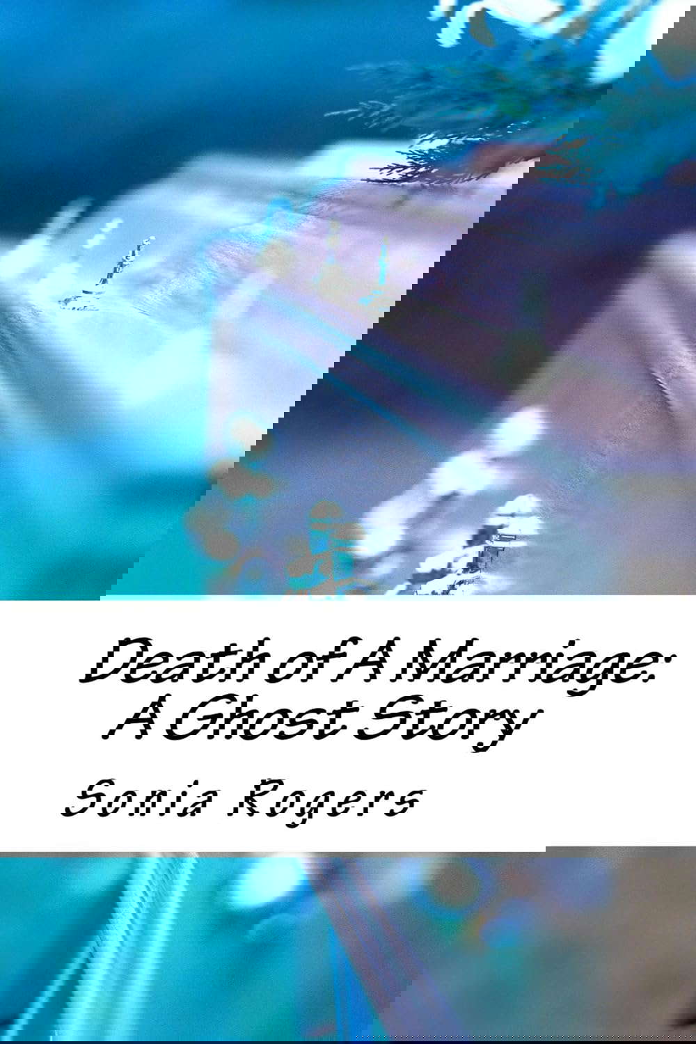 Death of A Marriage: A Ghost Story poster